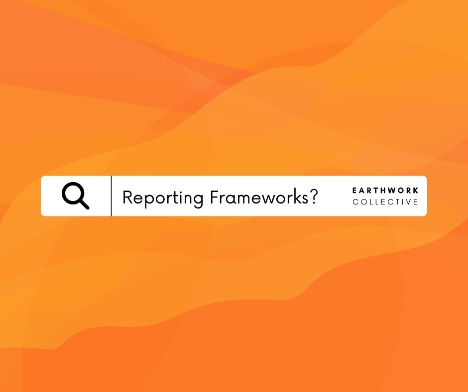 What are the reporting frameworks? How do they differ?